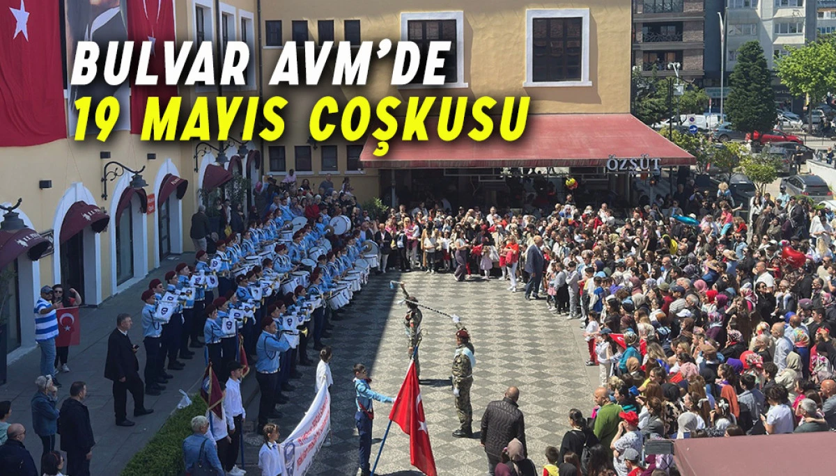 19 Mayıs  Bulvar Avm’de Coşku İle Kutlandı