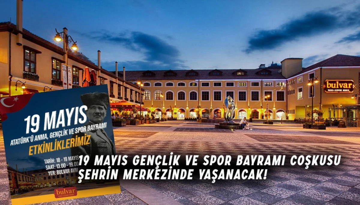 19 Mayıs Gençlik Ve Spor Bayramı Coşkusu Şehrin Merkezinde Yaşanacak!