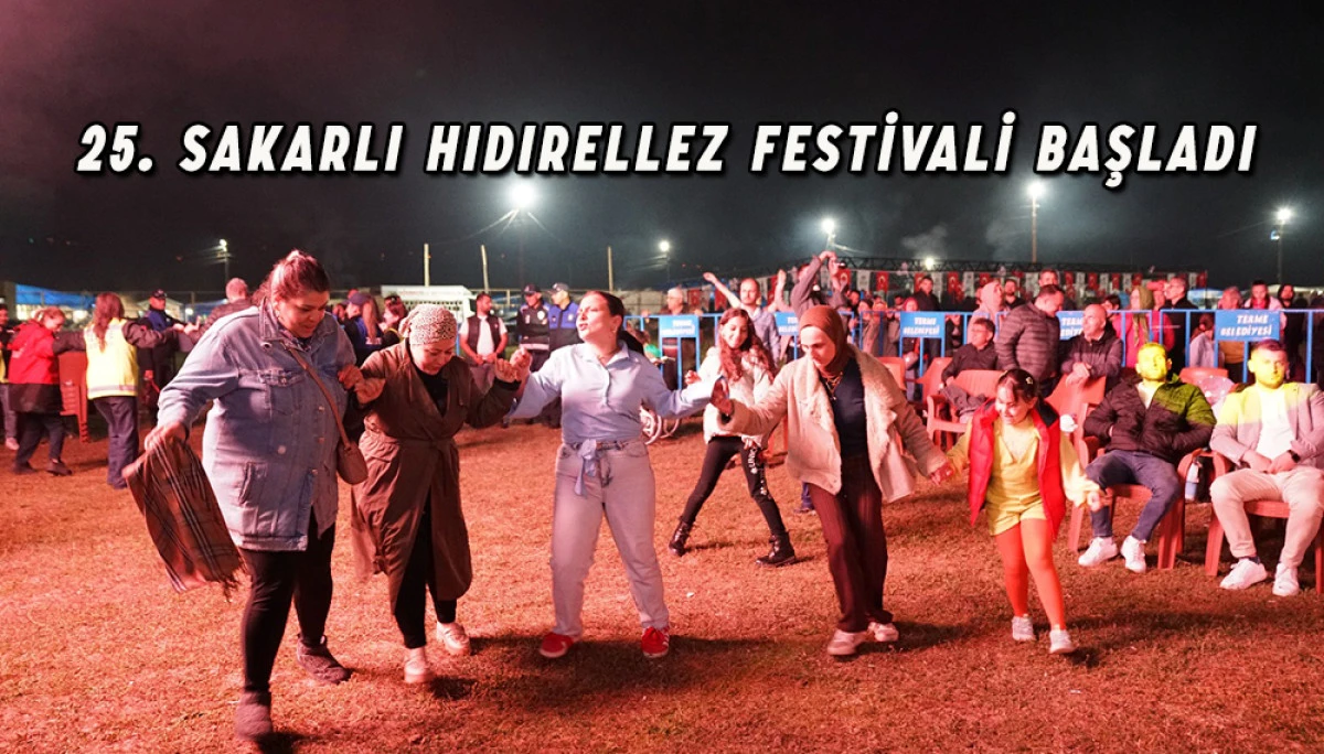 25. Sakarlı Hıdırellez Festivali Başladı