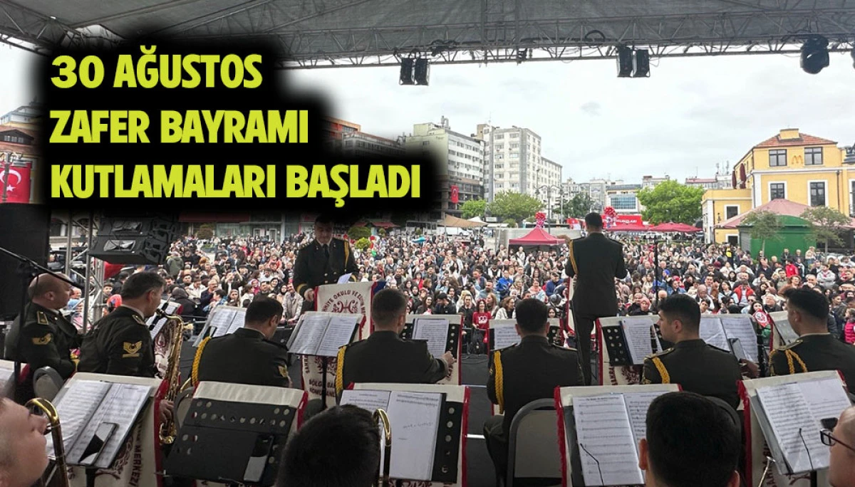 30 AĞUSTOS ZAFER BAYRAMI KUTLAMALARI BAŞLADI