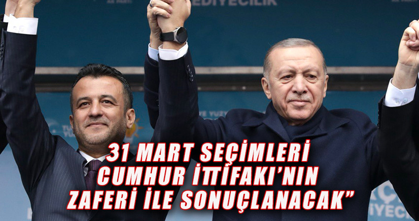 31 Mart Seçimleri Cumhur İttifakı’nın Zaferi İle Sonuçlanacak