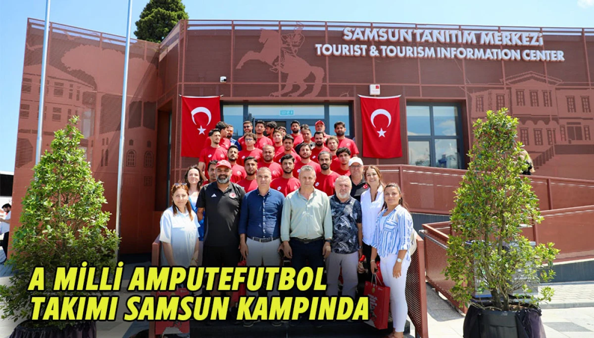 A MİLLİ AMPUTE FUTBOL TAKIMI SAMSUN KAMPINDA