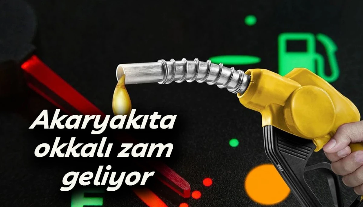Akaryakıta okkalı zam geliyor