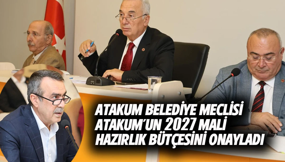 Atakum Belediye Meclisi Atakum&rsquo;un 2027 Mali Hazırlık B&uuml;t&ccedil;esini Onayladı                            