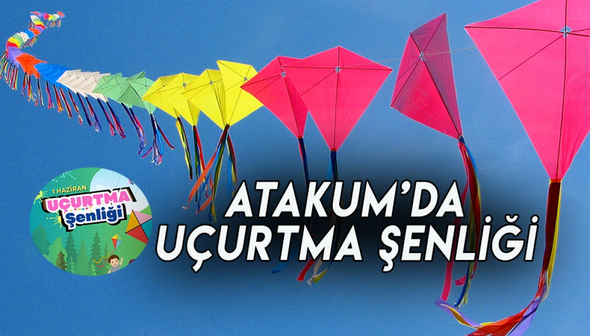  Atakum’ Belediyesi'nden Uçurtma Şenliği