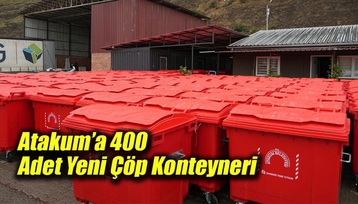 Atakum&rsquo;a 400 Adet Yeni &Ccedil;&ouml;p Konteyneri 