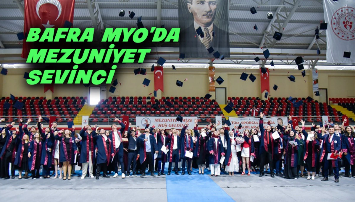 Bafra MYO&rsquo;da mezuniyet sevinci