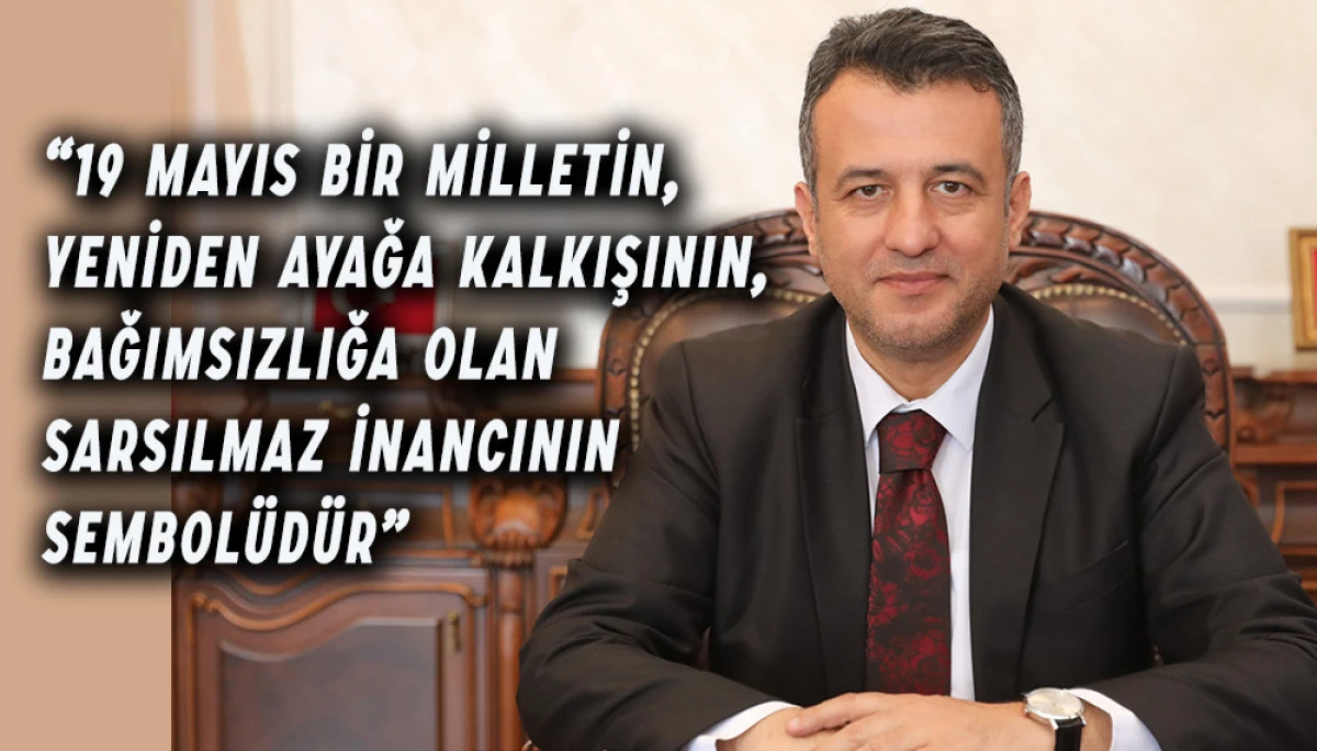 Başkan Doğan’dan 19 Mayıs Atatürk’ü Anma, Gençlik Ve Spor Bayramı Mesajı