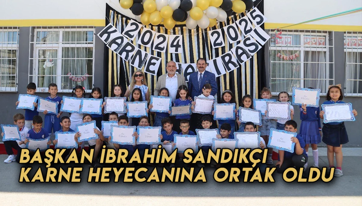 Başkan İbrahim Sandıkçı Karne Heyecanına Ortak Oldu 