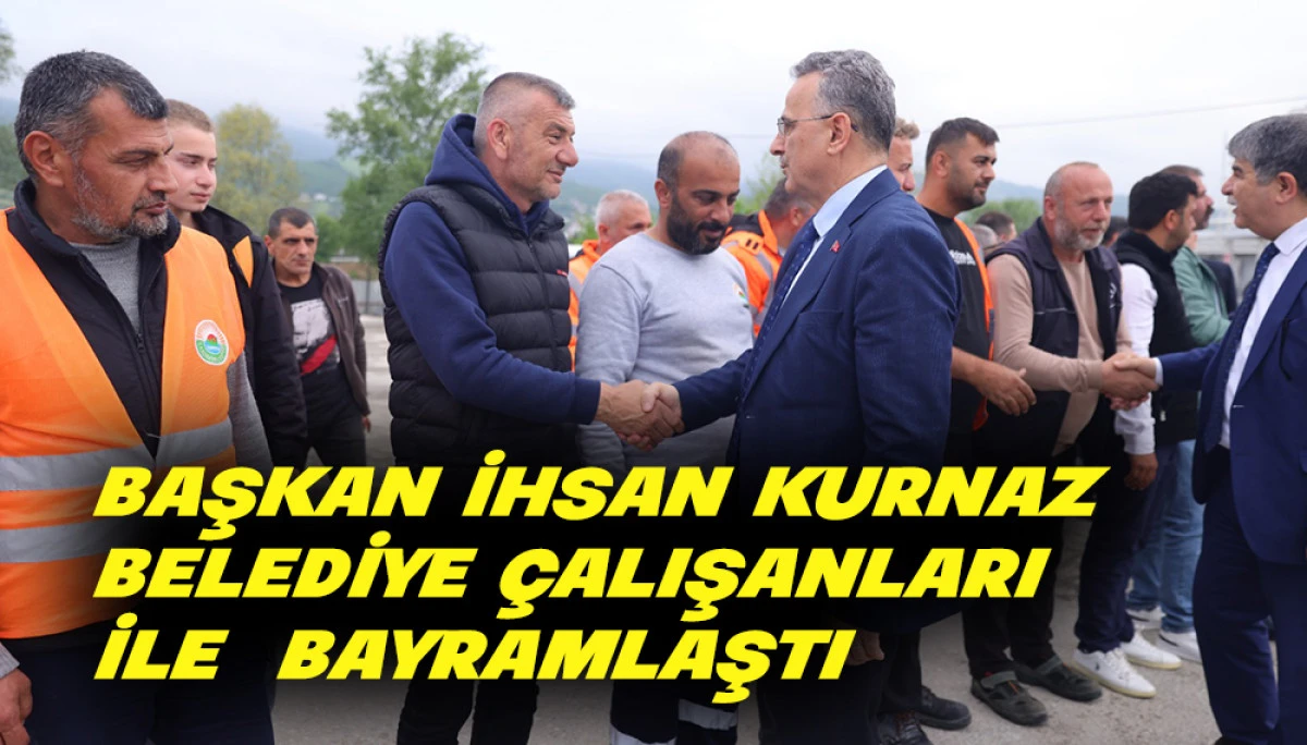 Başkan İhsan Kurnaz Belediye &Ccedil;alışanları İle  Bayramlaştı