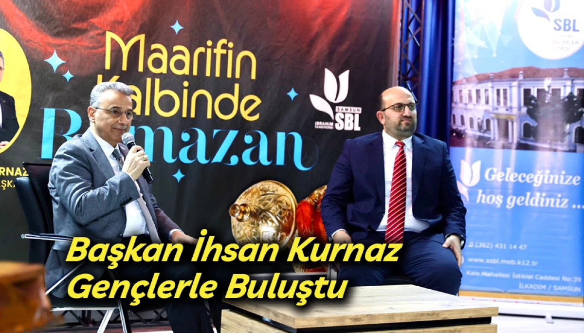 Başkan İhsan Kurnaz Gen&ccedil;lerle Buluştu