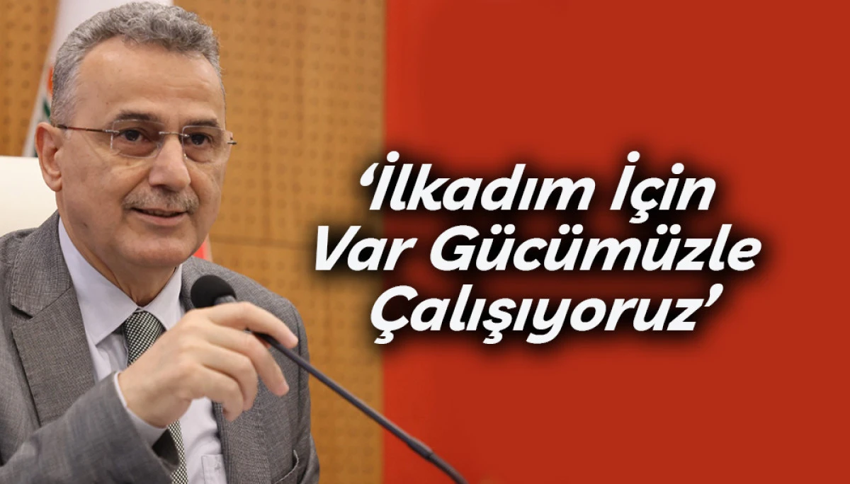 Başkan İhsan Kurnaz: ‘İlkadım İçin Var Gücümüzle Çalışıyoruz’