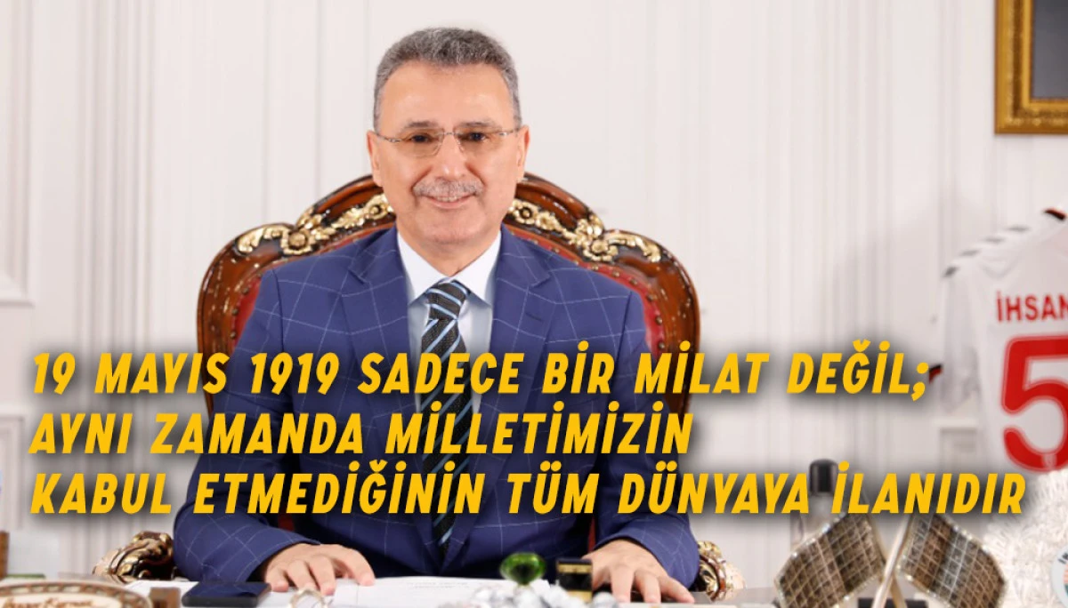 Başkan İhsan Kurnaz’dan 19 Mayıs Mesajı