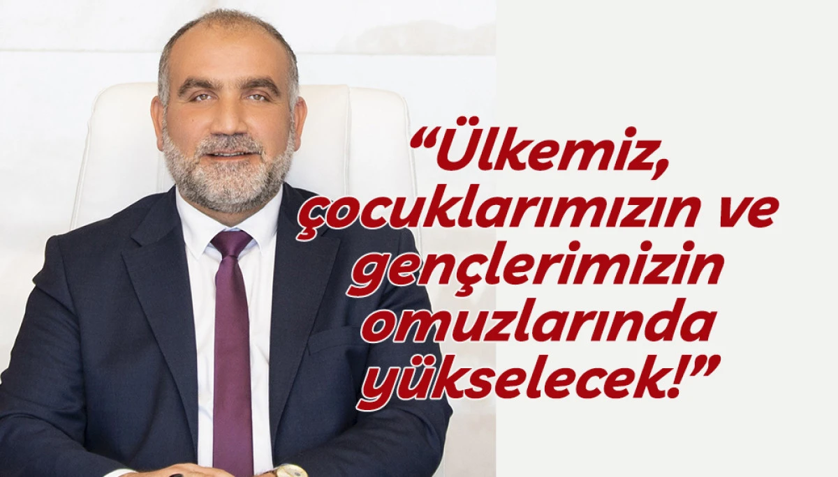 Başkan Sandık&ccedil;ı'dan 23 Nisan Mesajı 