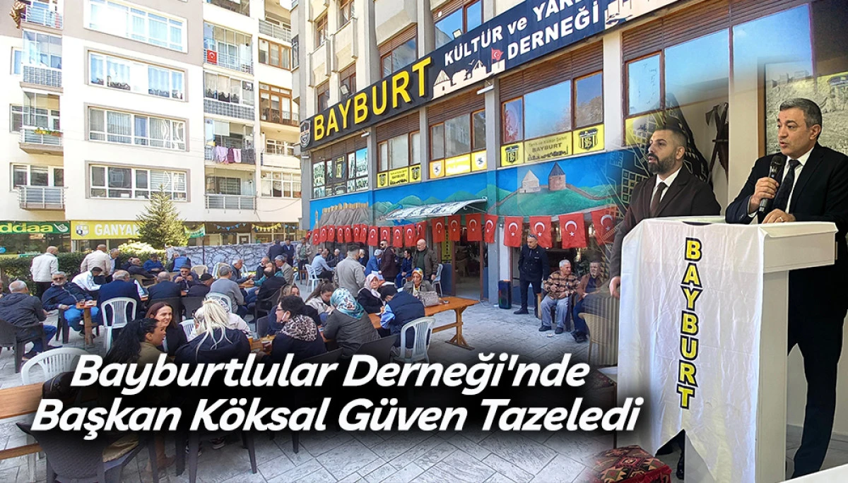 Bayburtlular Derneği'nde Başkan K&ouml;ksal G&uuml;ven Tazeledi