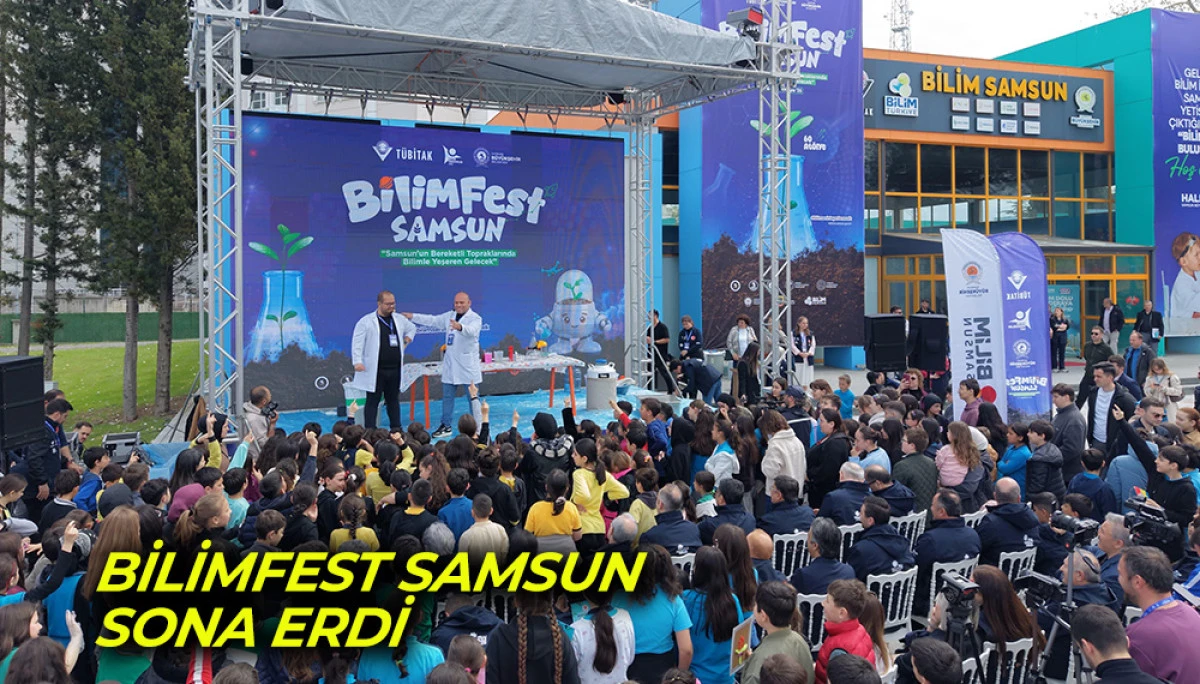 BİLİMFEST SAMSUN Sona Erdi