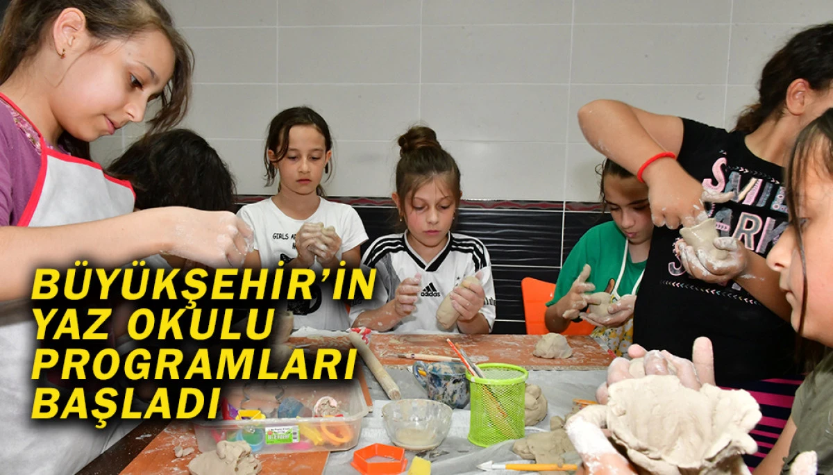Büyükşehir’in Yaz Okulu Programları Başladı