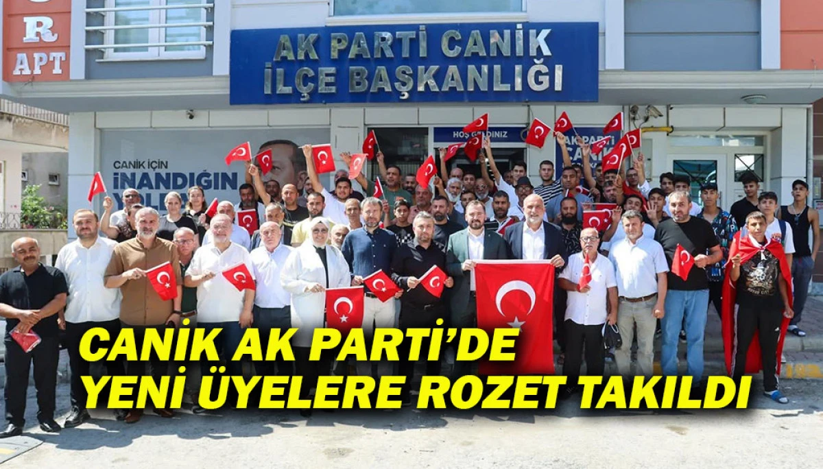 Canik Ak Parti’de  Yeni Üyelere Rozet Takıldı