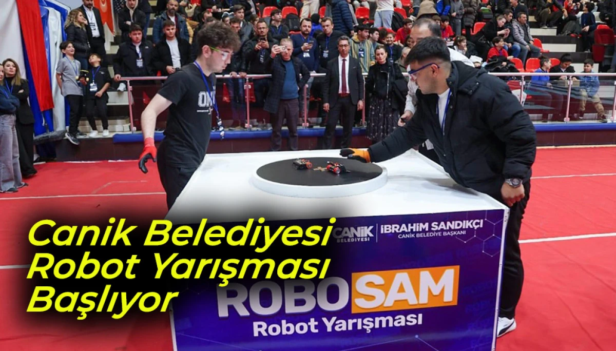 Canik Belediyesi  Robot Yarışması Başlıyor