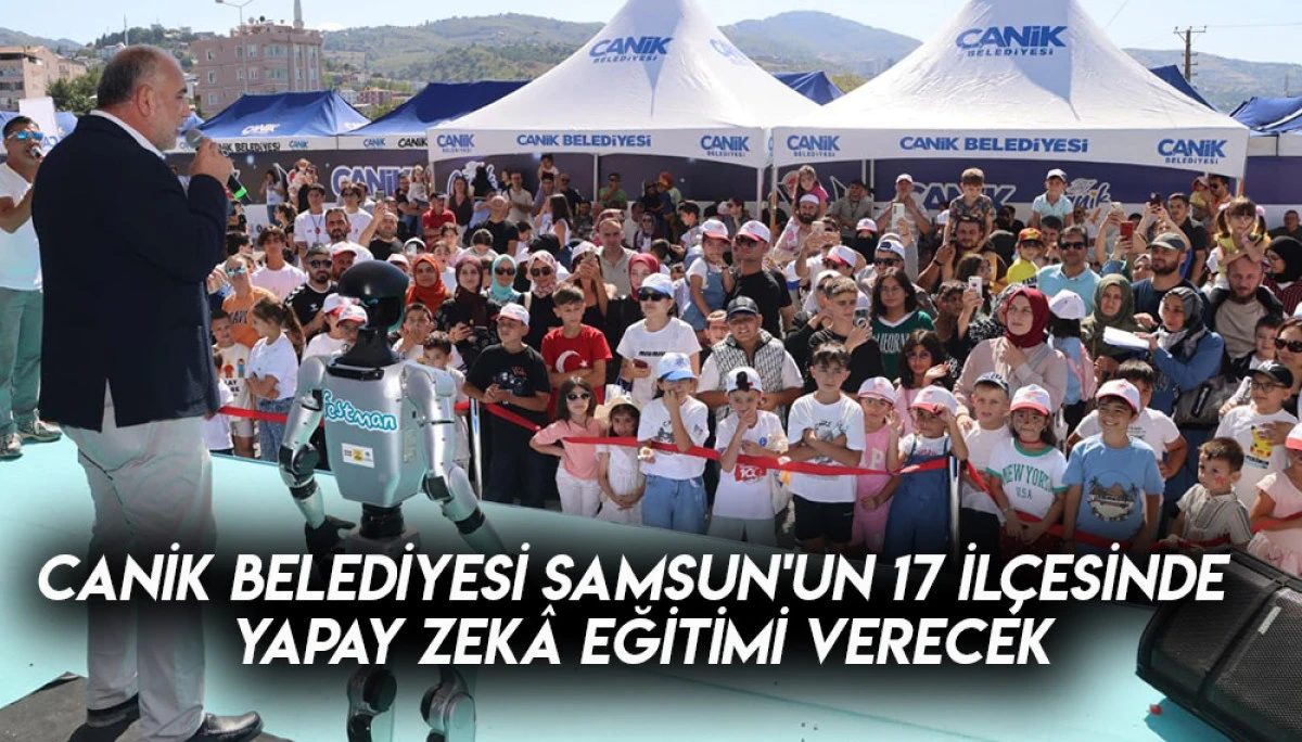 Canik Belediyesi Samsun'un 17 İlçesinde Yapay Zekâ Eğitimi Verecek
