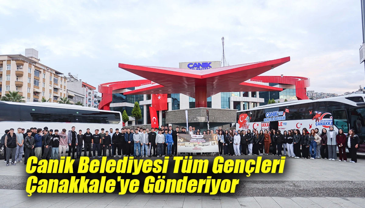 Canik Belediyesi Tüm Gençleri Çanakkale'ye Gönderiyor