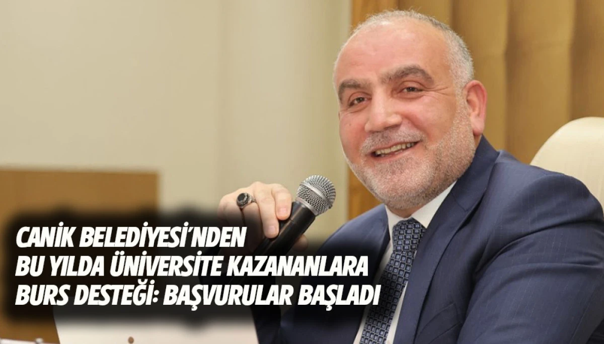 Canik Belediyesi&rsquo;nden Bu Yılda &Uuml;niversite Kazananlara Burs Desteği: Başvurular Başladı