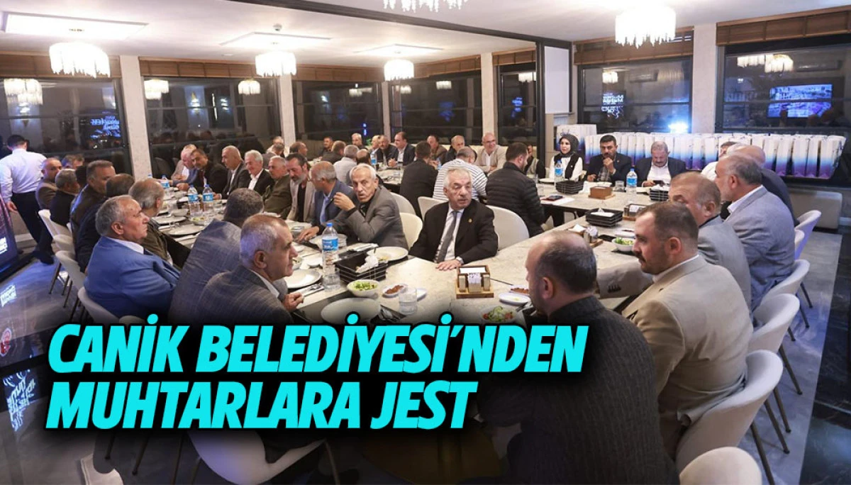 Canik Belediyesi&rsquo;nden Muhtarlara Jest