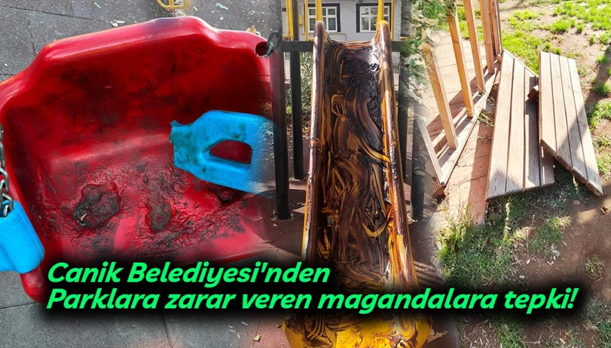 Canik Belediyesi'nden Parklara zarar veren magandalara tepki!
