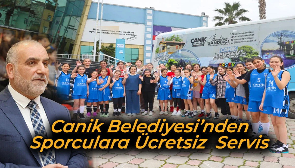 Canik Belediyesi&rsquo;nden Sporculara &Uuml;cretsiz  Servis 