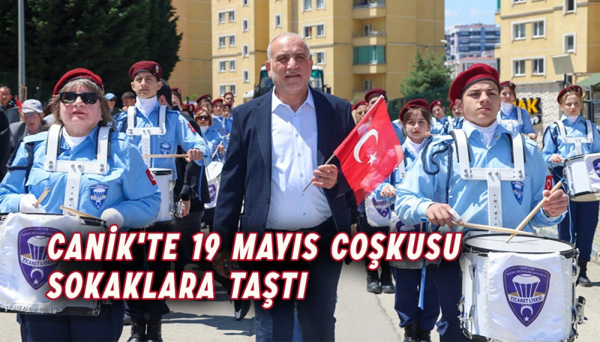Canik'te 19 Mayıs Coşkusu Sokaklara Taştı