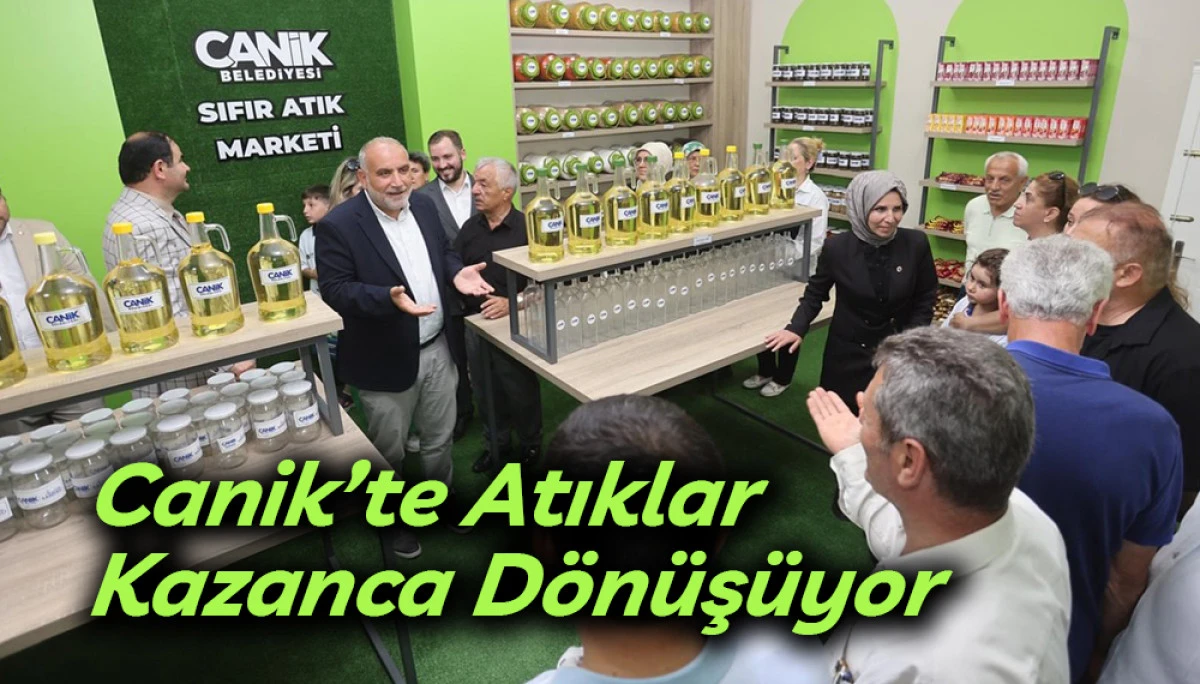 Canik&rsquo;te Atıklar Kazanca D&ouml;n&uuml;ş&uuml;yor 
