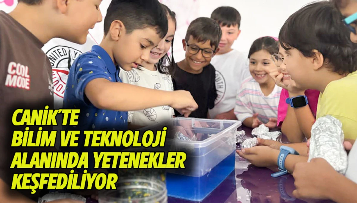 Canik'te Bilim ve Teknoloji Alanında Yetenekler Keşfediliyor 