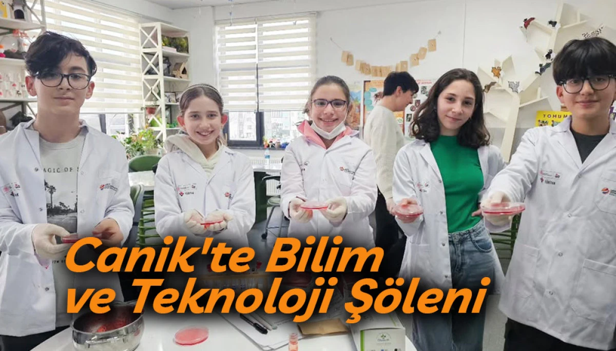 Canik'te Bilim ve Teknoloji Ş&ouml;leni 