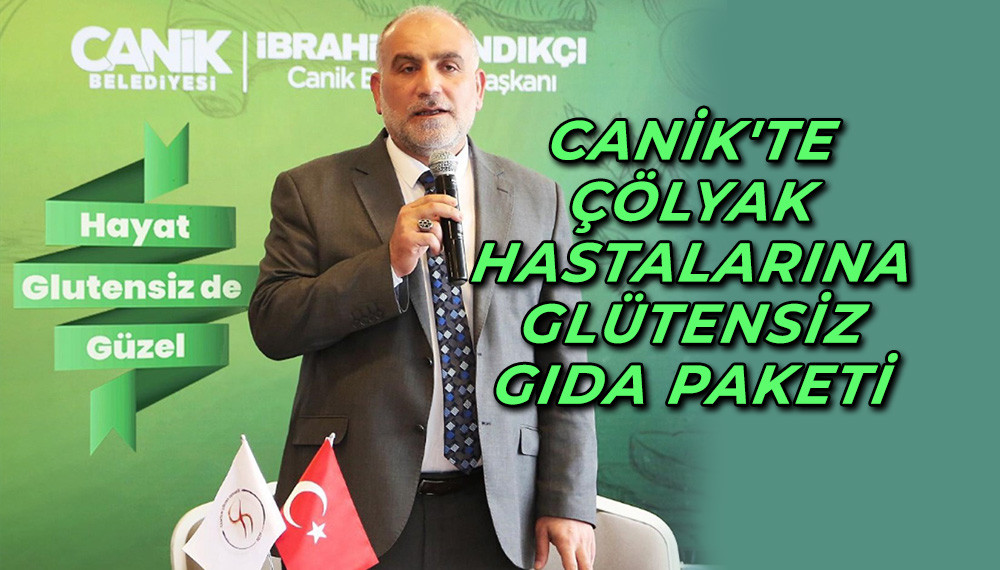 Canik'te Çölyak Hastalarına Glütensiz Gıda Paketi 