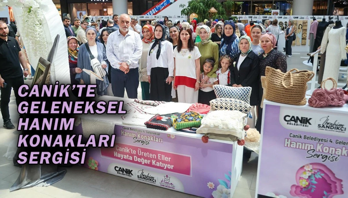 Canik’te Geleneksel Hanım Konakları Sergisi