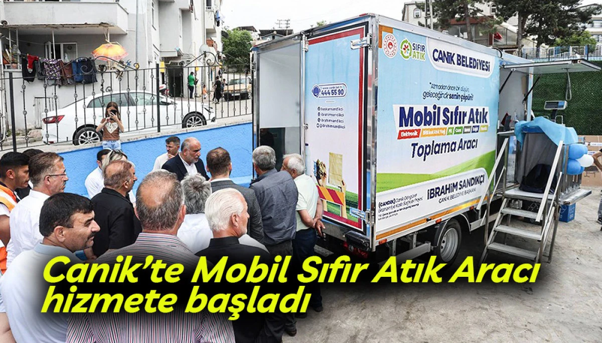 Canik&rsquo;te Mobil Sıfır Atık Aracı hizmete başladı