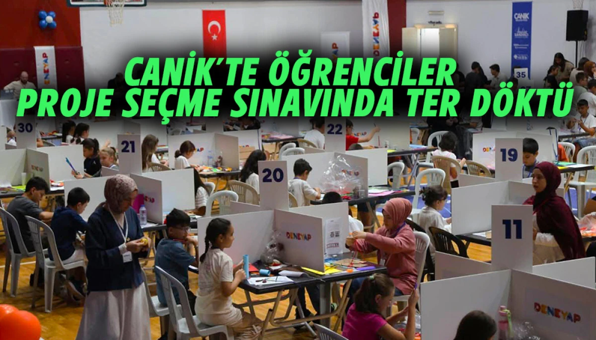 Canik'te &Ouml;ğrenciler Proje Se&ccedil;me Sınavında Ter d&ouml;kt&uuml;