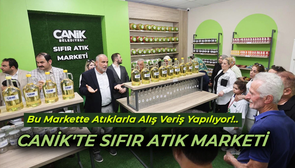 Canik'te Sıfır Atık Marketi