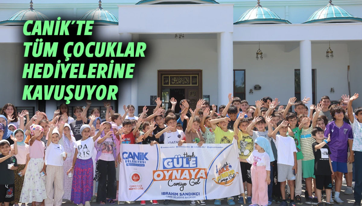 Canik'te T&uuml;m &Ccedil;ocuklar Hediyelerine Kavuşuyor 