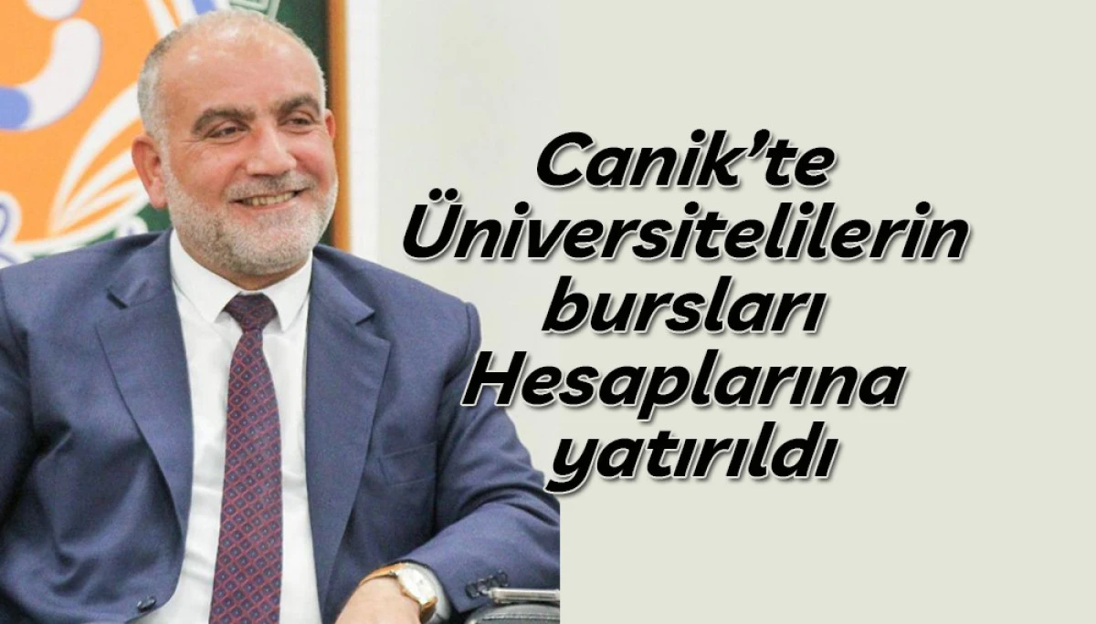 Canik’te Üniversitelilerin bursları Hesaplarına yatırıldı