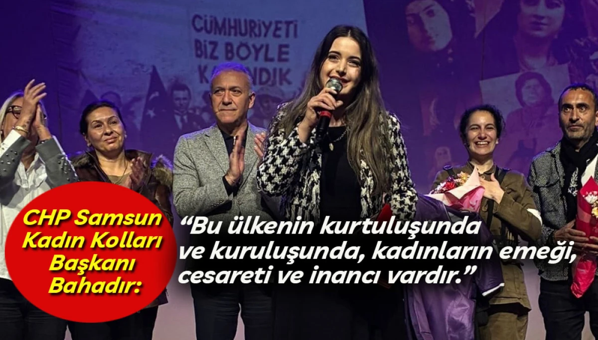 CHP Samsun Kadın Kolları  Samsunluları Kurtuluşun Kadınları ile buluşturdu