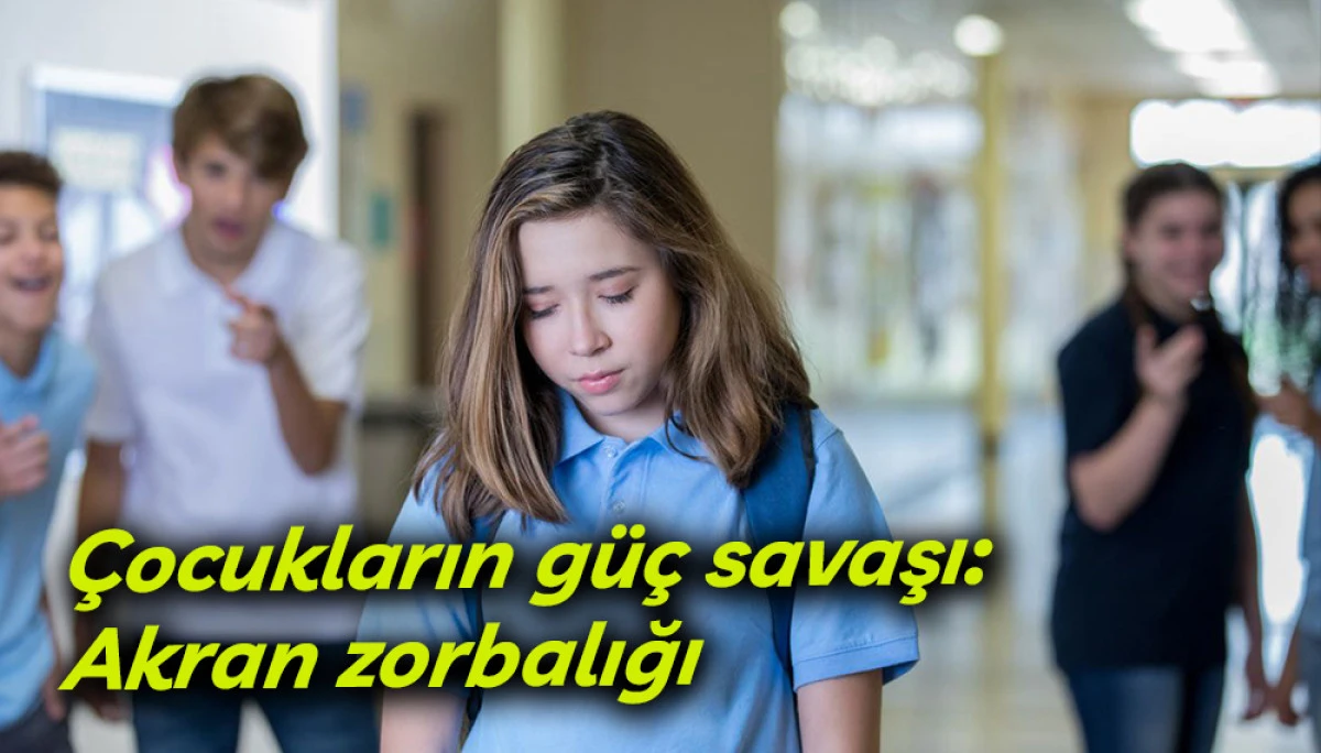 Çocukların güç savaşı: Akran zorbalığı