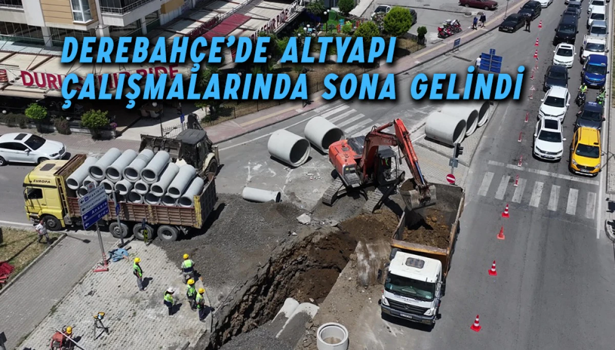 Derebahçe’de Altyapı Çalışmalarında Sona Gelindi