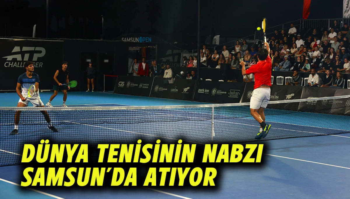D&uuml;nya Tenisinin Nabzı Samsun&rsquo;da Atıyor
