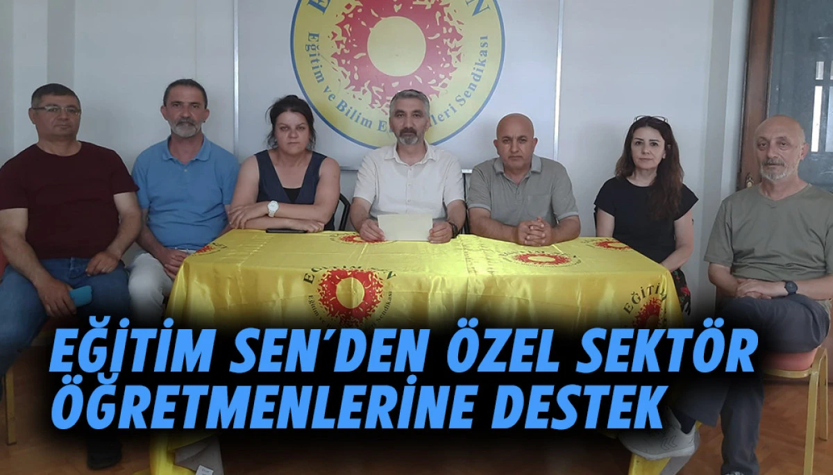 Eğitim Sen&rsquo;den &Ouml;zel Sekt&ouml;r &Ouml;ğretmenlerine Destek