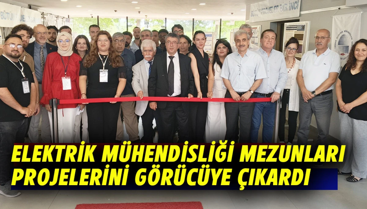 Elektrik M&uuml;hendisliği Mezunları Projelerini G&ouml;r&uuml;c&uuml;ye &Ccedil;ıkardı 