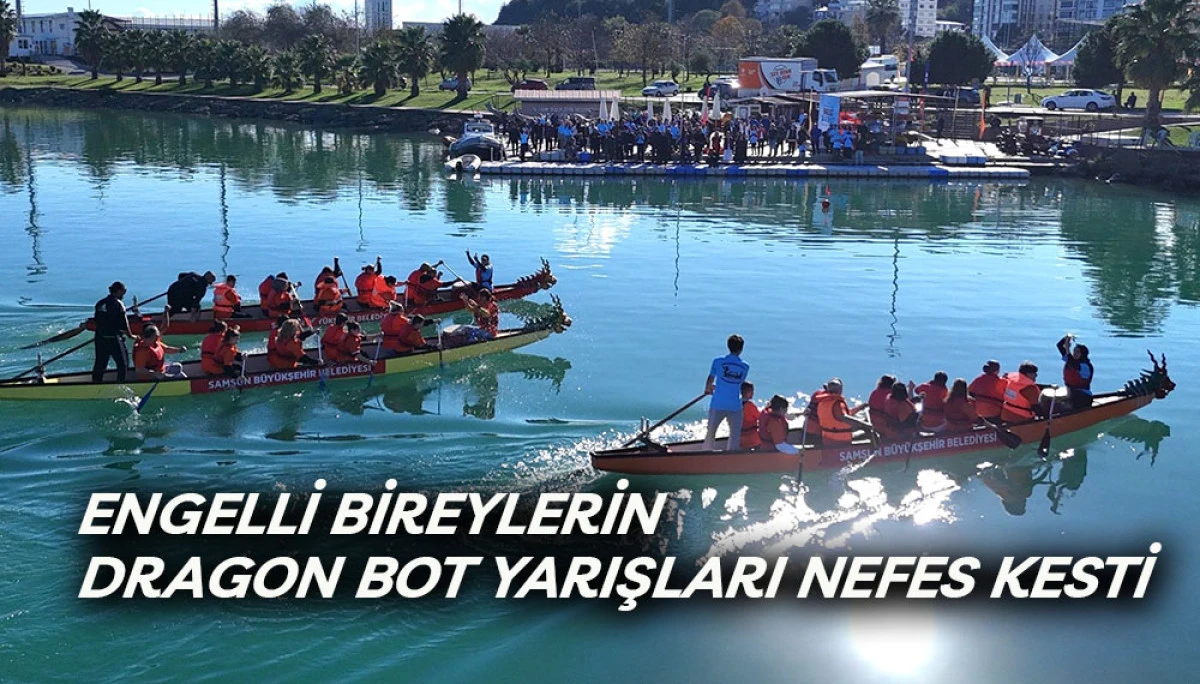Engelli Bireylerin Dragon Bot Yarışları Nefes Kesti