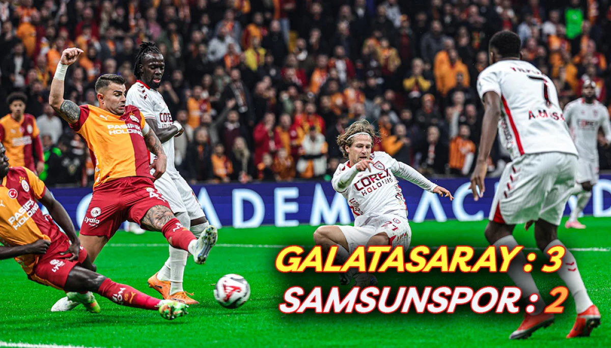 Galatasaray : 3  Samsunspor: 2
