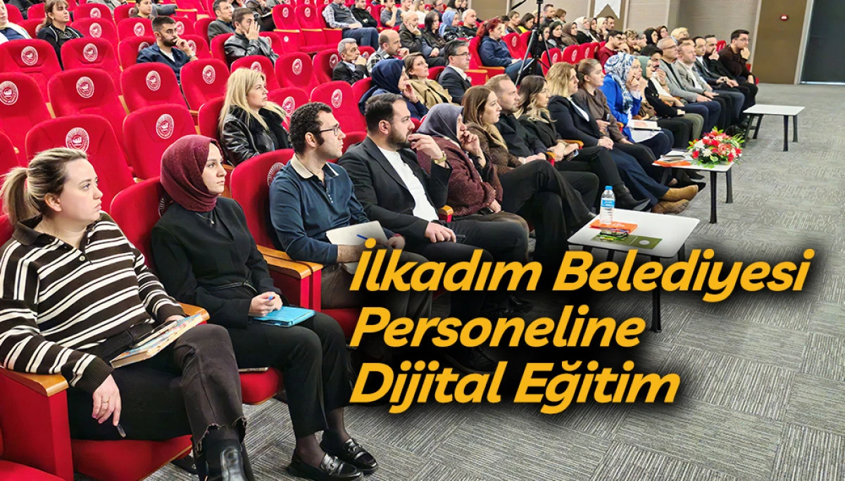 İlkadım Belediyesi Personeline Dijital Eğitim