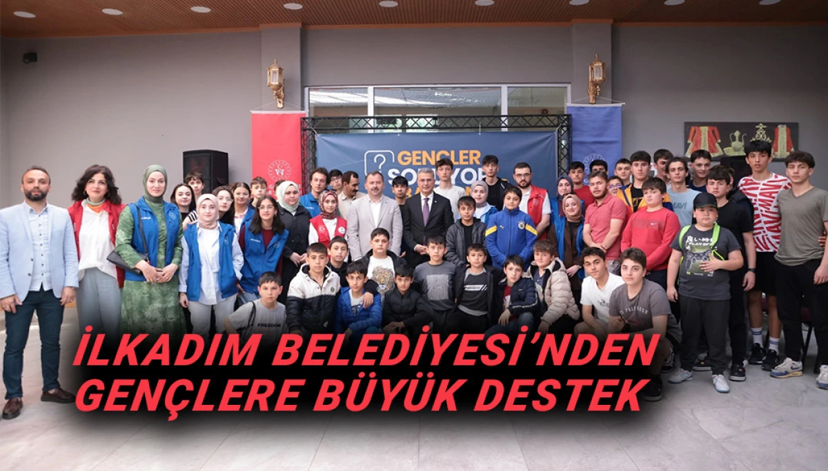 İlkadım Belediyesi&rsquo;nden  Gen&ccedil;lere B&uuml;y&uuml;k destek